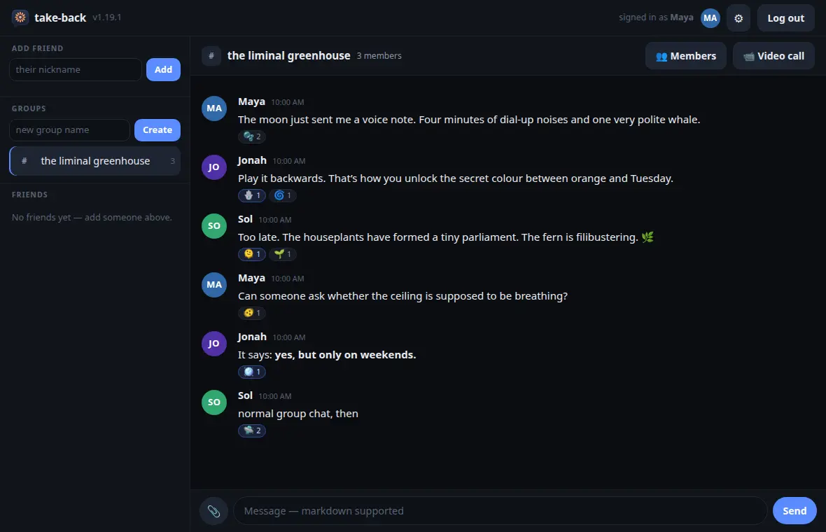 A take-back group chat called the liminal greenhouse, where Maya, Jonah, and Sol have a surreal conversation with unusual emoji reactions